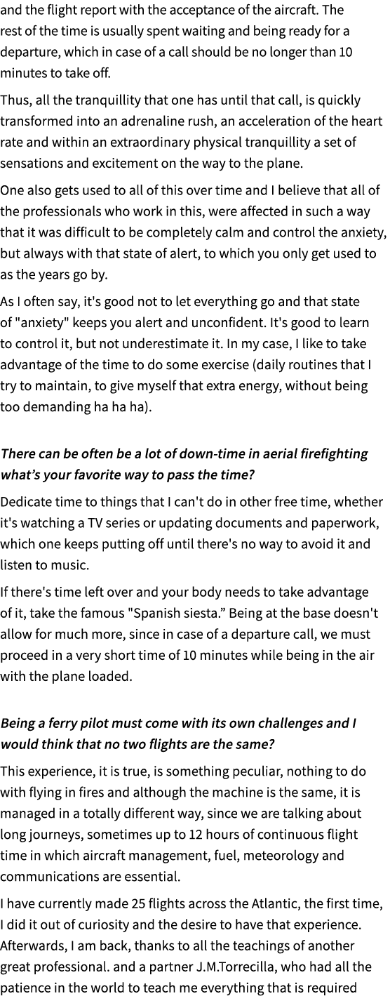 and the flight report with the acceptance of the aircraft. The rest of the time is usually spent waiting and being re...