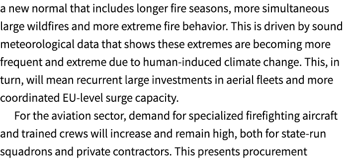 a new normal that includes longer fire seasons, more simultaneous large wildfires and more extreme fire behavior. Thi...