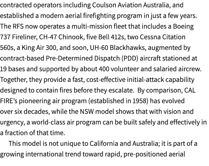 contracted operators including Coulson Aviation Australia, and established a modern aerial firefighting program in ju...