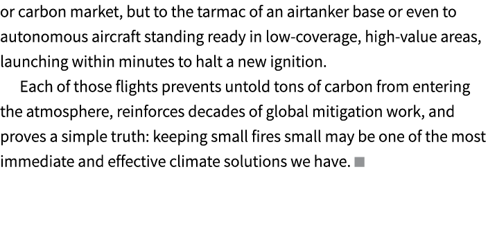 or carbon market, but to the tarmac of an airtanker base or even to autonomous aircraft standing ready in low coverag...