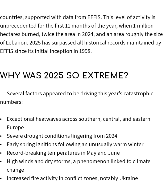 countries, supported with data from EFFIS. This level of activity is unprecedented for the first 11 months of the yea...
