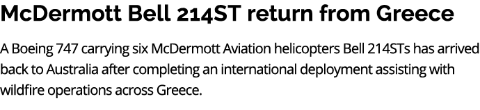 McDermott Bell 214ST return from Greece A Boeing 747 carrying six McDermott Aviation helicopters Bell 214STs has arri...