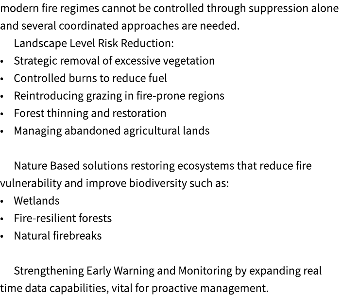 modern fire regimes cannot be controlled through suppression alone and several coordinated approaches are needed. Lan...