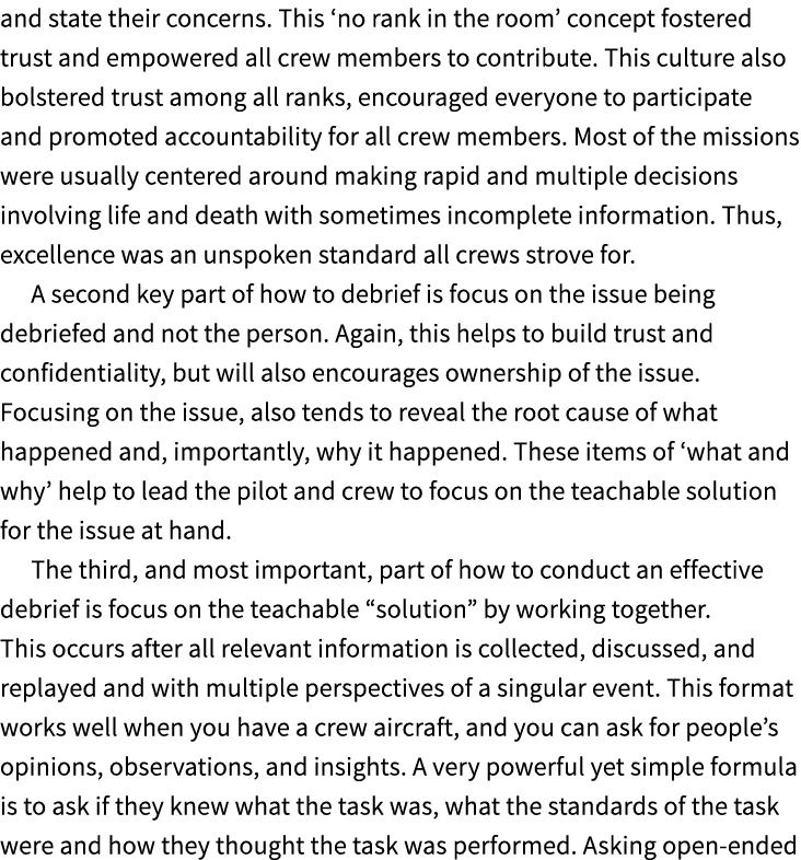 and state their concerns. This ‘no rank in the room’ concept fostered trust and empowered all crew members to contrib...
