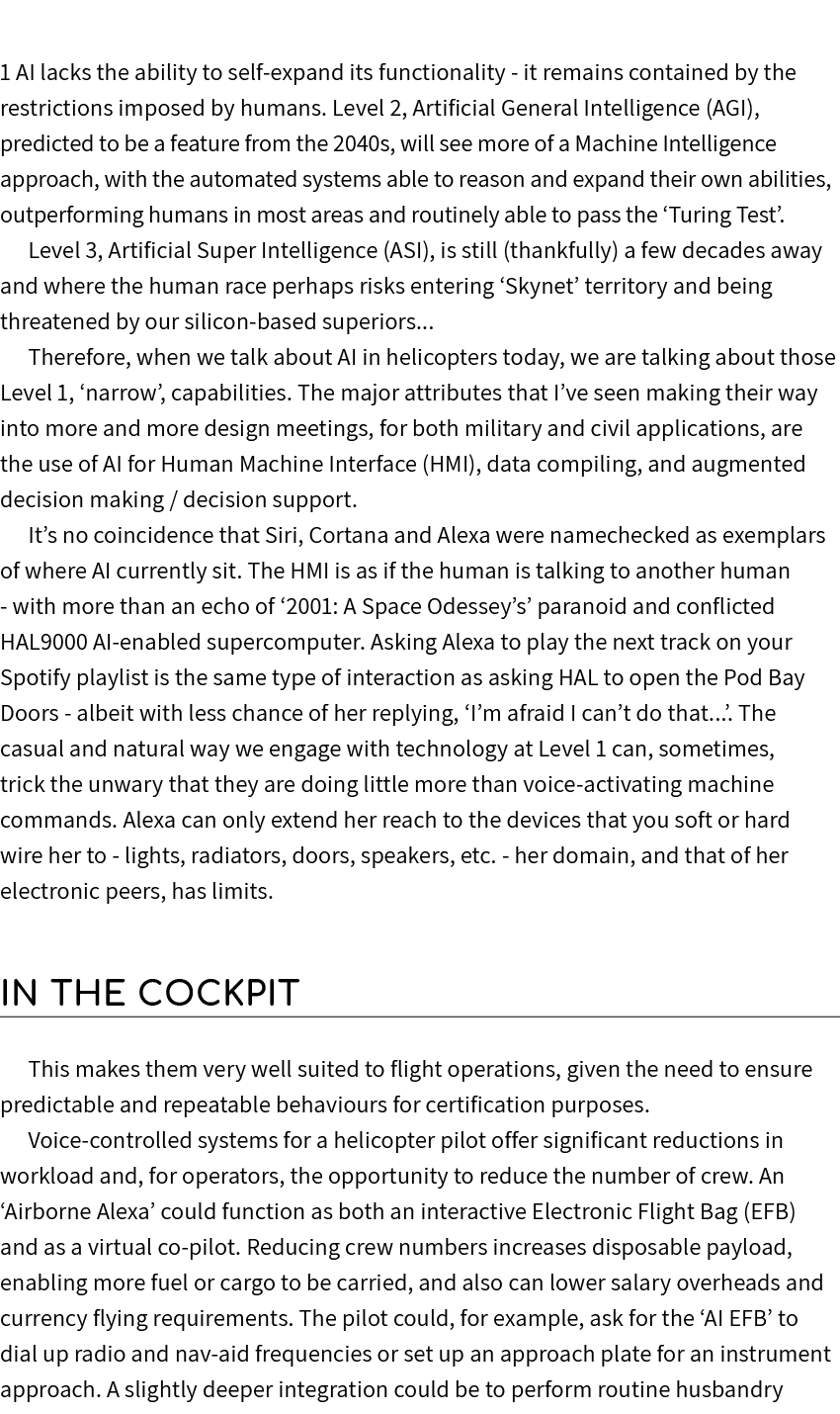 1 AI lacks the ability to self expand its functionality it remains contained by the restrictions imposed by humans. L...
