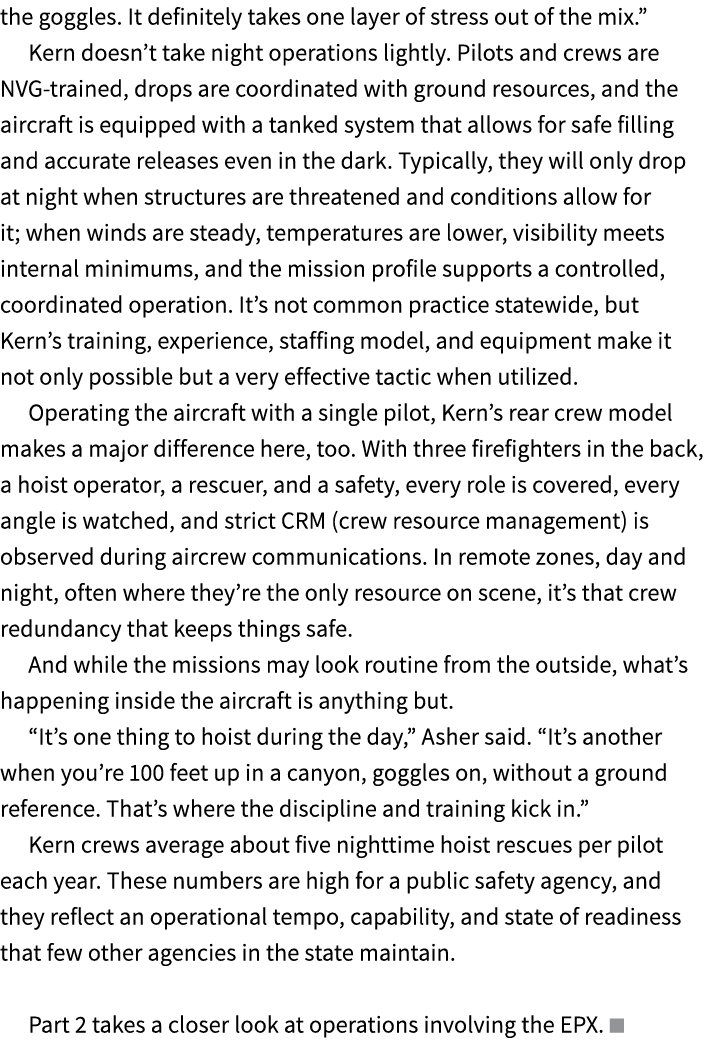 the goggles. It definitely takes one layer of stress out of the mix.” Kern doesn’t take night operations lightly. Pil...