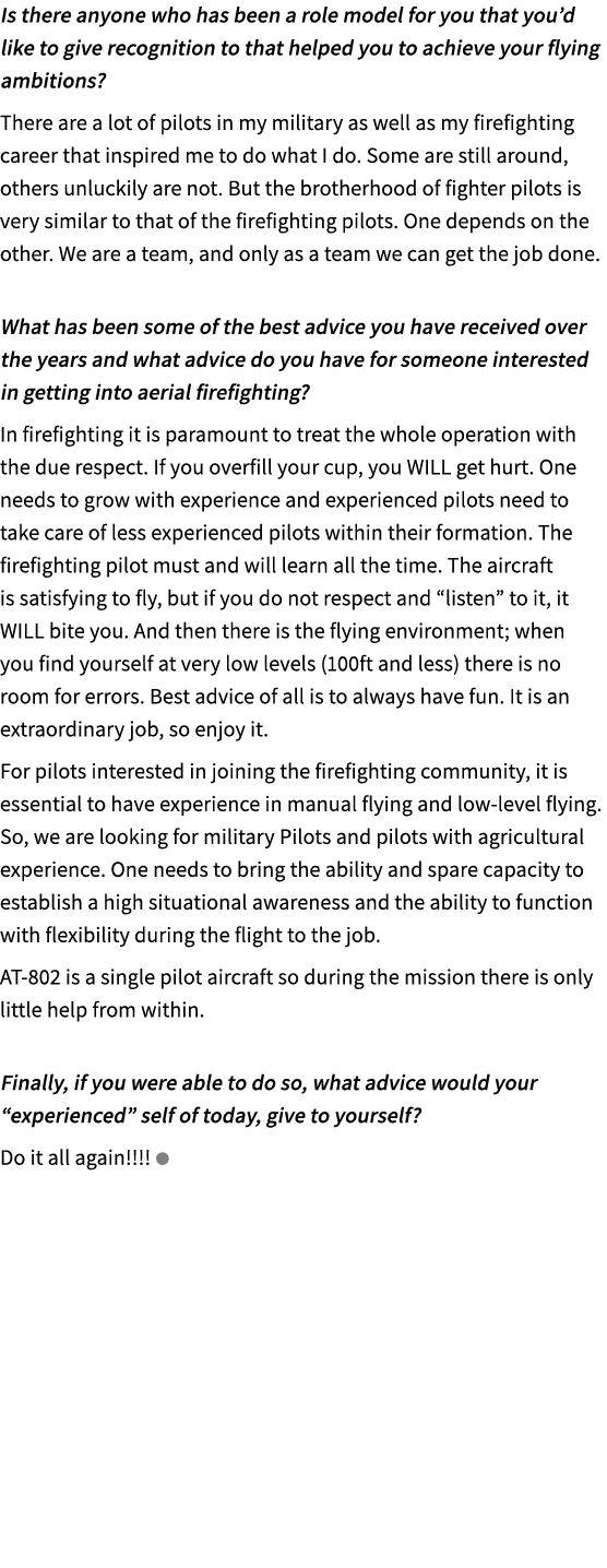Is there anyone who has been a role model for you that you’d like to give recognition to that helped you to achieve y...
