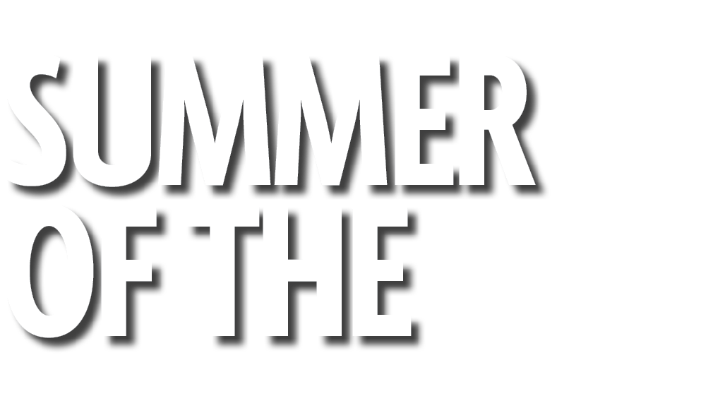 Summer of the
