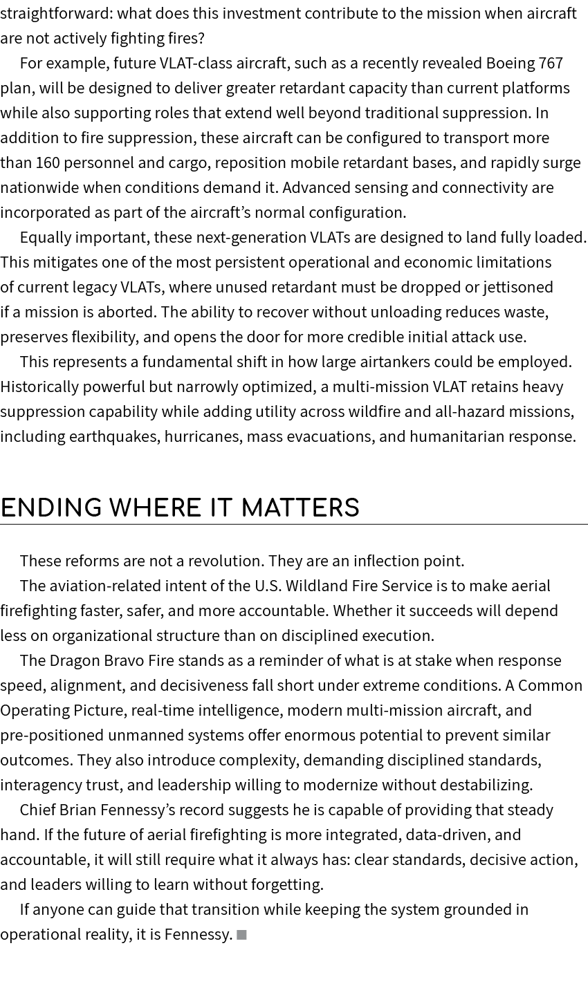 straightforward: what does this investment contribute to the mission when aircraft are not actively fighting fires? F...