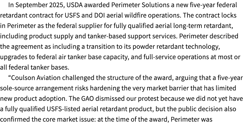 In September 2025, USDA awarded Perimeter Solutions a new five year federal retardant contract for USFS and DOI aeria...