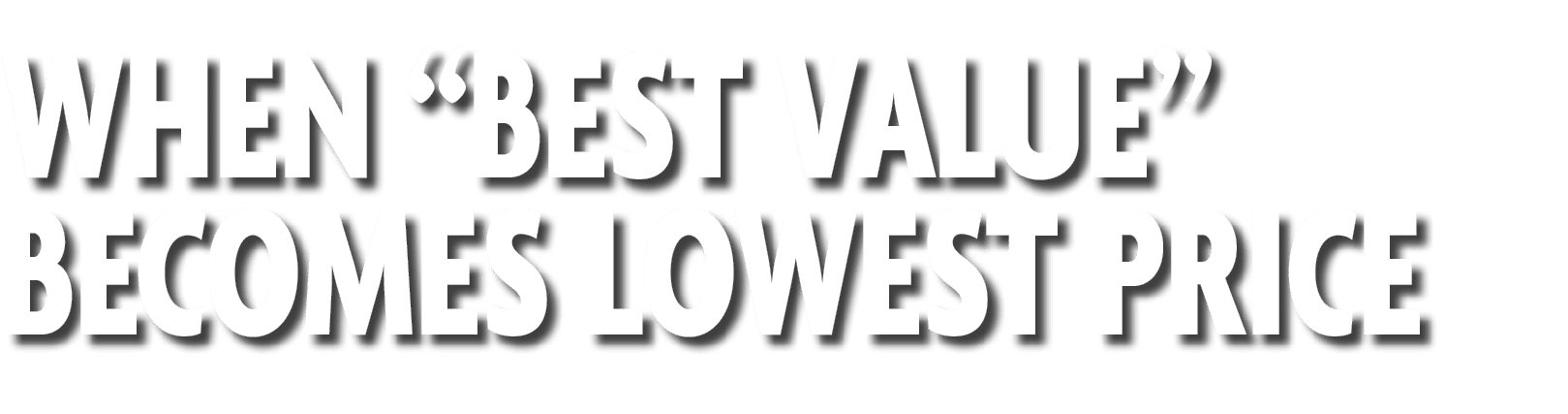 When “Best Value” Becomes Lowest Price