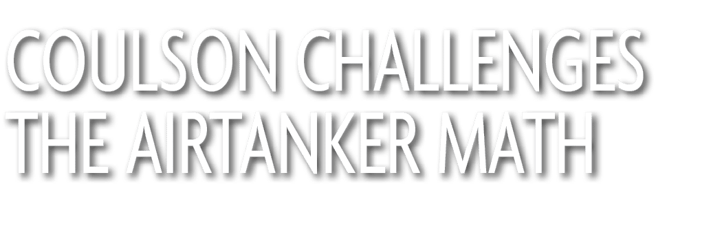 Coulson Challenges the Airtanker Math