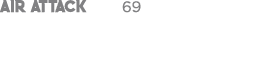 AIR ATTACK 69