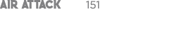 AIR ATTACK 151