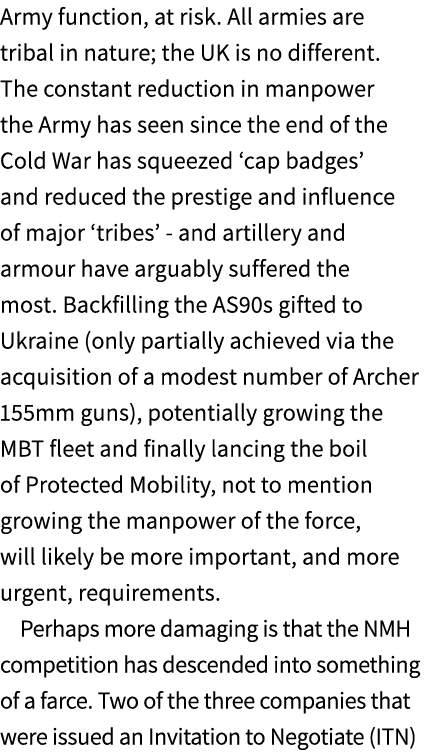 Army function, at risk. All armies are tribal in nature; the UK is no different. The constant reduction in manpower t...