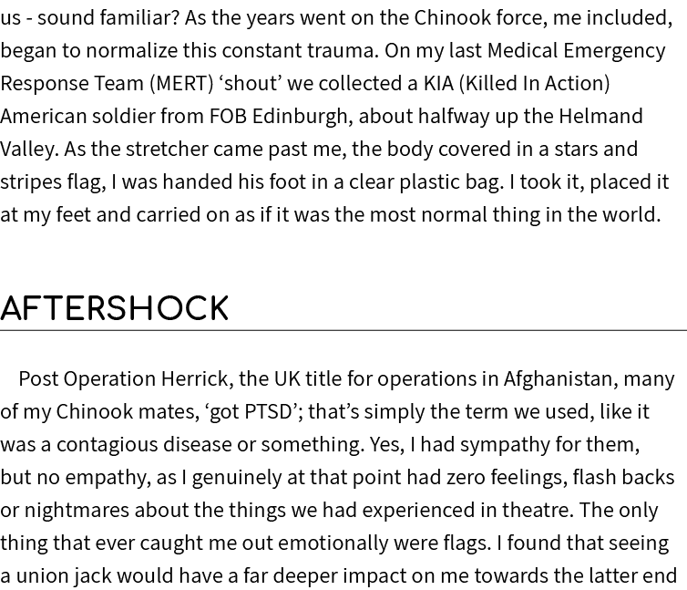us sound familiar? As the years went on the Chinook force, me included, began to normalize this constant trauma. On m...