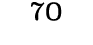 70