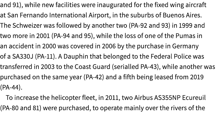 and 91), while new facilities were inaugurated for the fixed wing aircraft at San Fernando International Airport, in ...