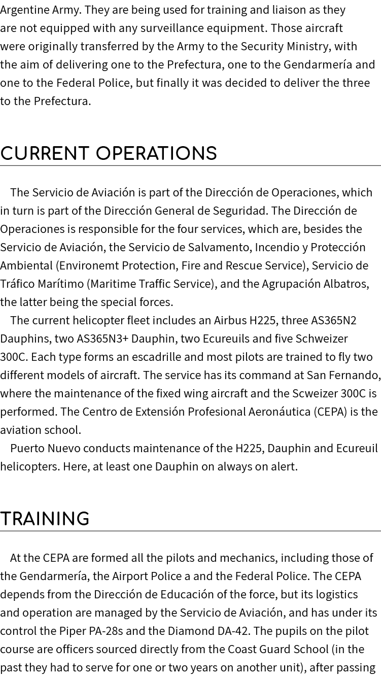 Argentine Army. They are being used for training and liaison as they are not equipped with any surveillance equipment...
