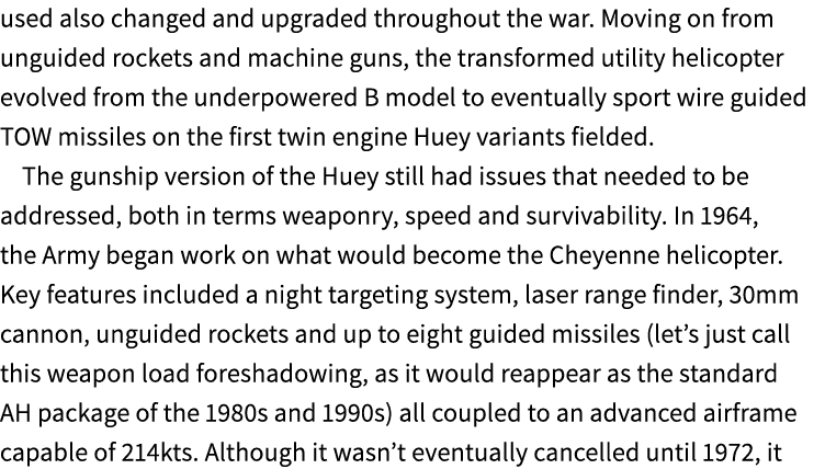 used also changed and upgraded throughout the war. Moving on from unguided rockets and machine guns, the transformed ...