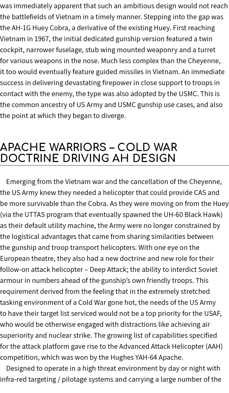 was immediately apparent that such an ambitious design would not reach the battlefields of Vietnam in a timely manner...