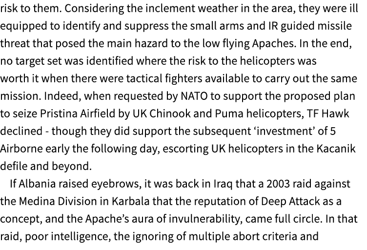 risk to them. Considering the inclement weather in the area, they were ill equipped to identify and suppress the smal...