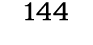 144