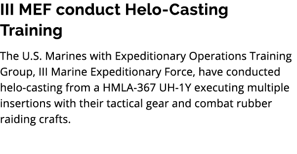 III MEF conduct Helo Casting Training The U.S. Marines with Expeditionary Operations Training Group, III Marine Exped...