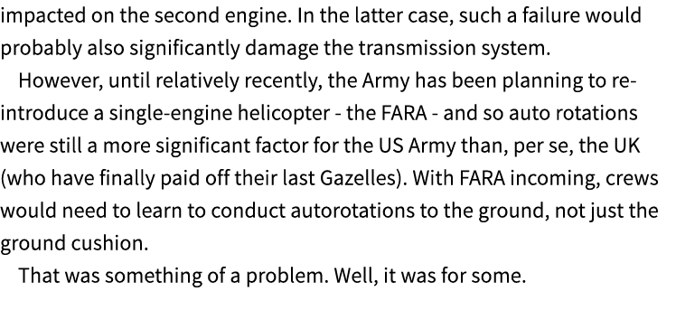 impacted on the second engine. In the latter case, such a failure would probably also significantly damage the transm...