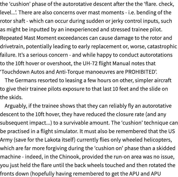 the ‘cushion’ phase of the autorotative descent after the the ‘flare. check, level...’. There are also concerns over ...