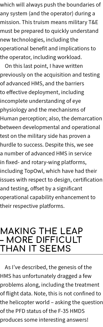 which will always push the boundaries of any system (and the operator) during a mission. This truism means military T...