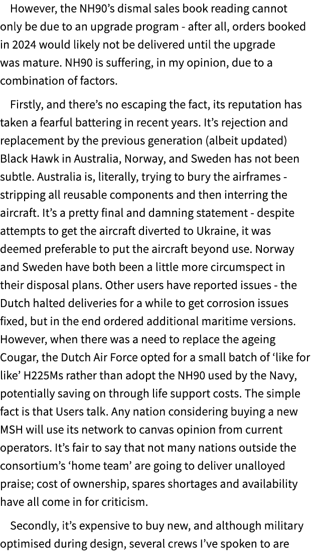 However, the NH90’s dismal sales book reading cannot only be due to an upgrade program after all, orders booked in 20...