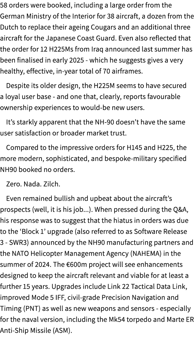 58 orders were booked, including a large order from the German Ministry of the Interior for 38 aircraft, a dozen from...