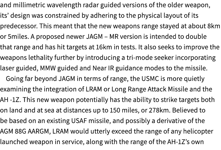 and millimetric wavelength radar guided versions of the older weapon, its’ design was constrained by adhering to the ...