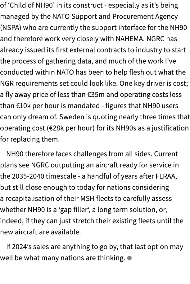 of ‘Child of NH90’ in its construct especially as it’s being managed by the NATO Support and Procurement Agency (NSPA...