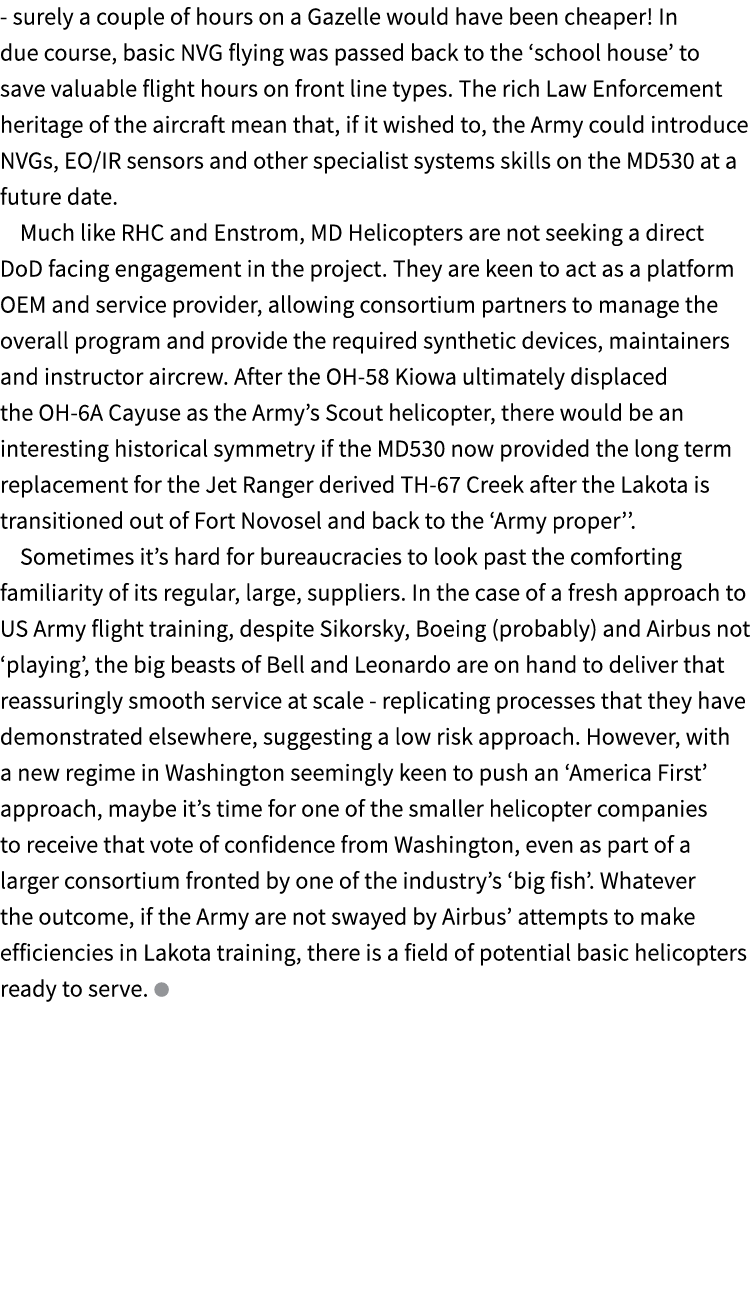  surely a couple of hours on a Gazelle would have been cheaper! In due course, basic NVG flying was passed back to th...