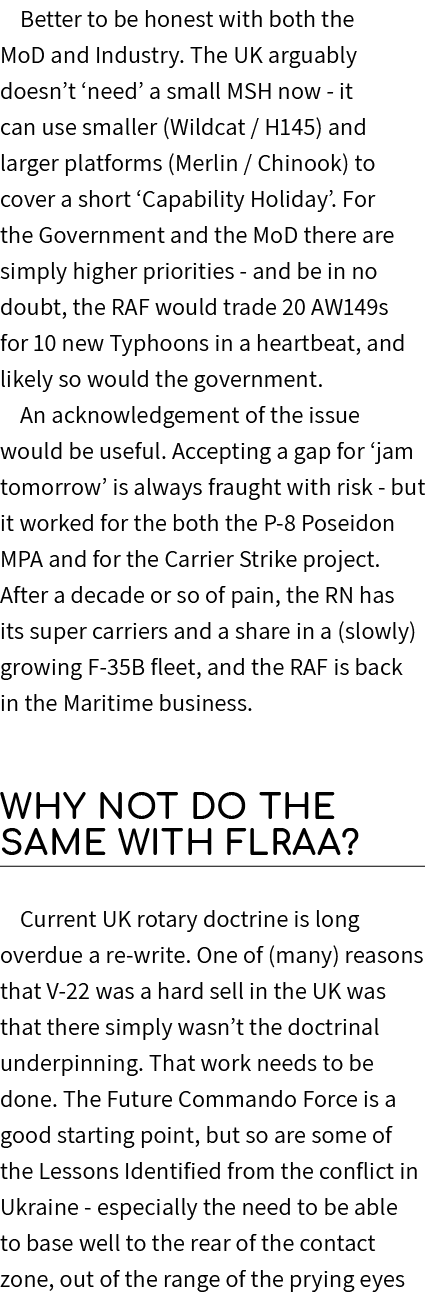 Better to be honest with both the MoD and Industry. The UK arguably doesn’t ‘need’ a small MSH now it can use smaller...
