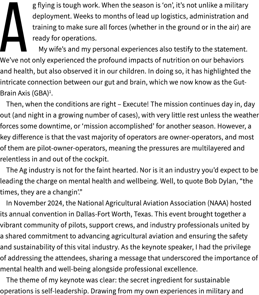 Ag flying is tough work. When the season is ‘on’, it’s not unlike a military deployment. Weeks to months of lead up l...