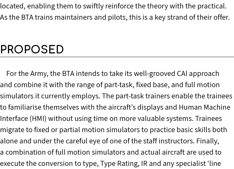 located, enabling them to swiftly reinforce the theory with the practical. As the BTA trains maintainers and pilots, ...