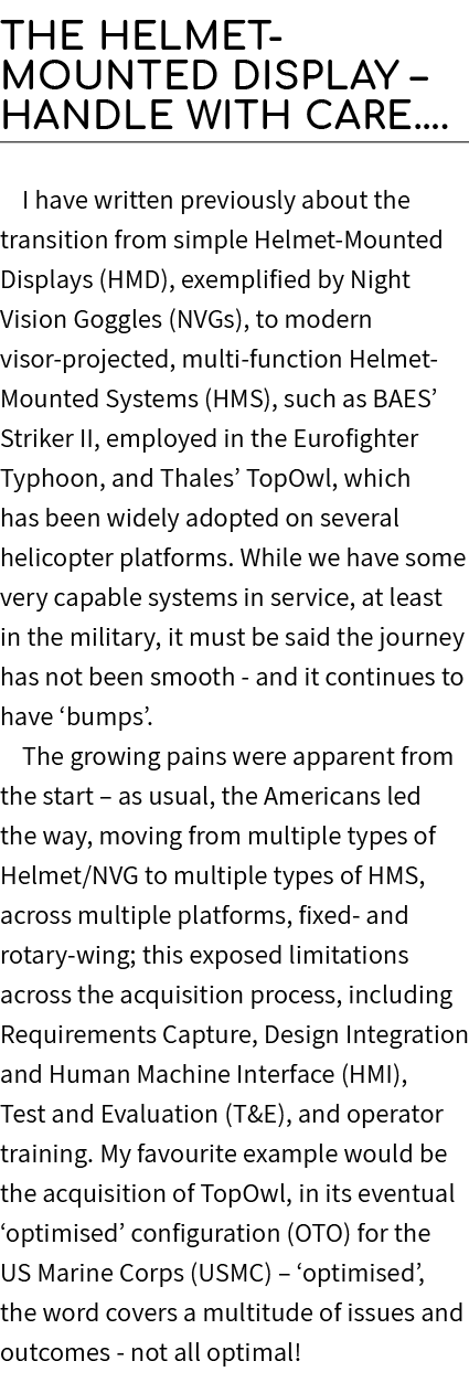 The Helmet Mounted Display – Handle With Care…. I have written previously about the transition from simple Helmet Mou...