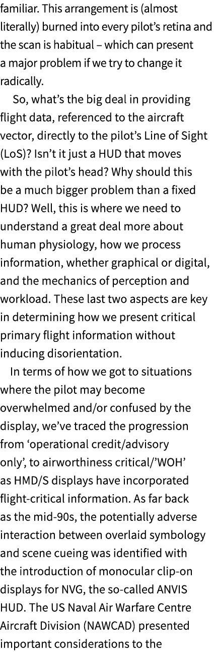 familiar. This arrangement is (almost literally) burned into every pilot’s retina and the scan is habitual – which ca...