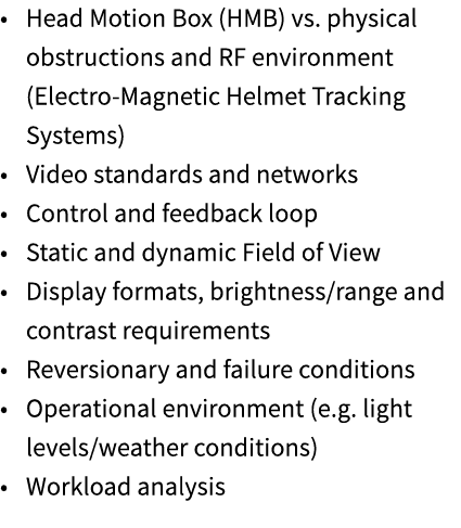 • Head Motion Box (HMB) vs. physical obstructions and RF environment (Electro Magnetic Helmet Tracking Systems) • Vid...