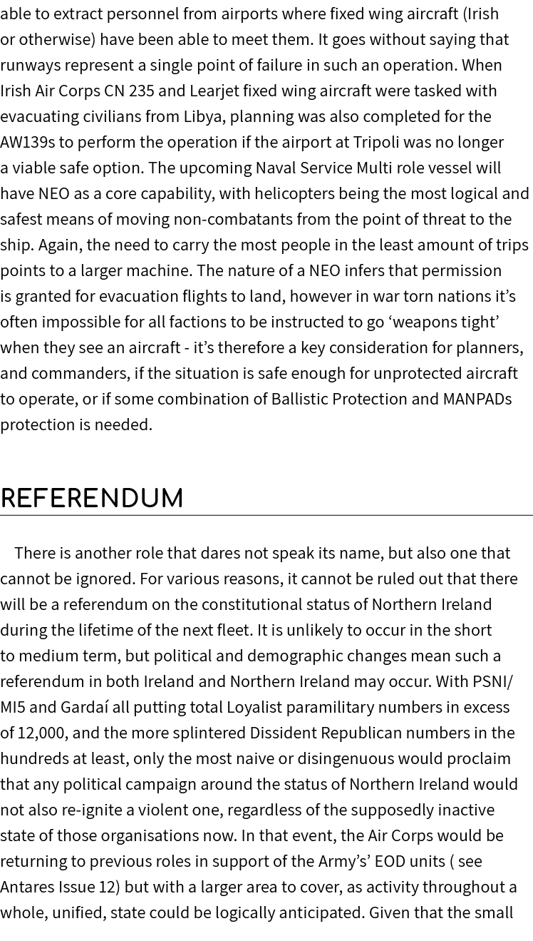 able to extract personnel from airports where fixed wing aircraft (Irish or otherwise) have been able to meet them. I...