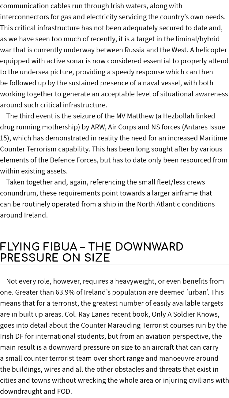 communication cables run through Irish waters, along with interconnectors for gas and electricity servicing the count...