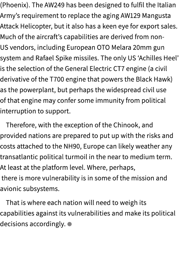 (Phoenix). The AW249 has been designed to fulfil the Italian Army’s requirement to replace the aging AW129 Mangusta A...