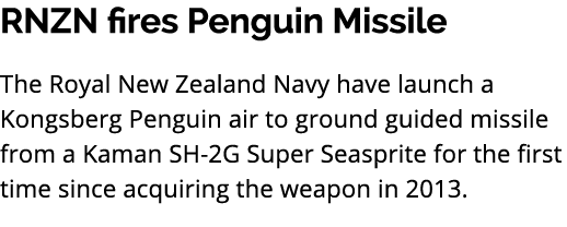 RNZN fires Penguin Missile The Royal New Zealand Navy have launch a Kongsberg Penguin air to ground guided missile fr...