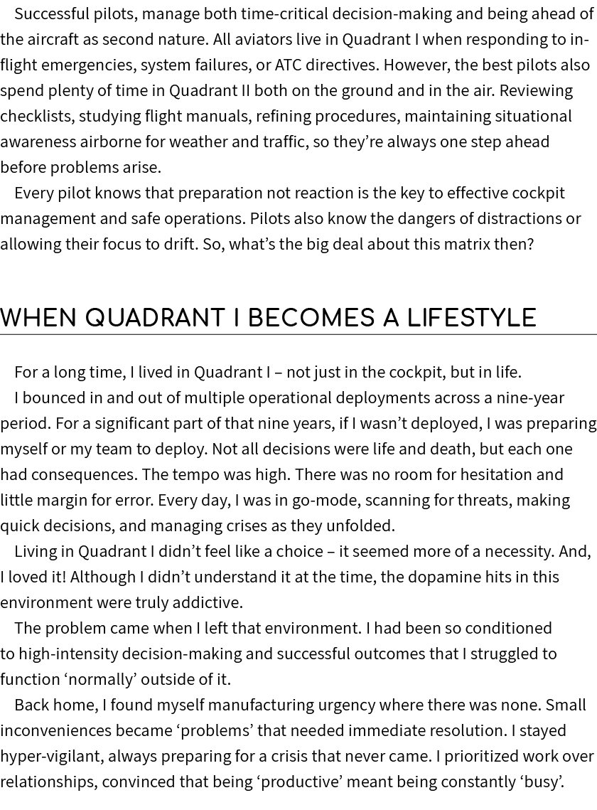 Successful pilots, manage both time critical decision making and being ahead of the aircraft as second nature. All av...