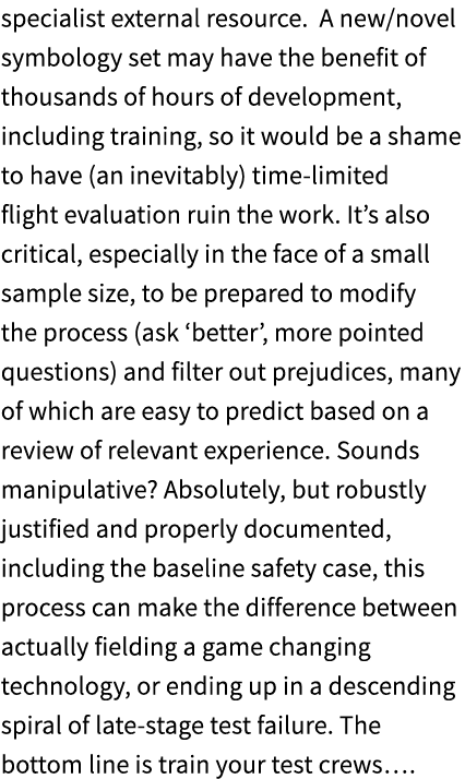 specialist external resource. A new/novel symbology set may have the benefit of thousands of hours of development, in...