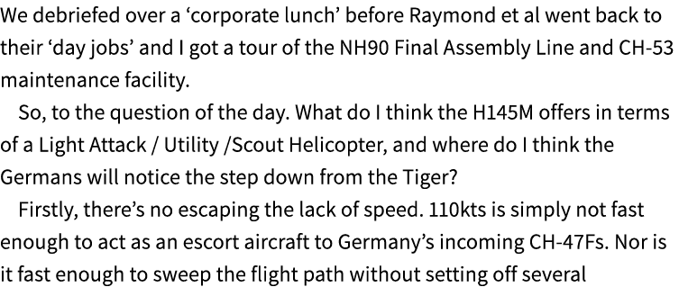 We debriefed over a ‘corporate lunch’ before Raymond et al went back to their ‘day jobs’ and I got a tour of the NH90...