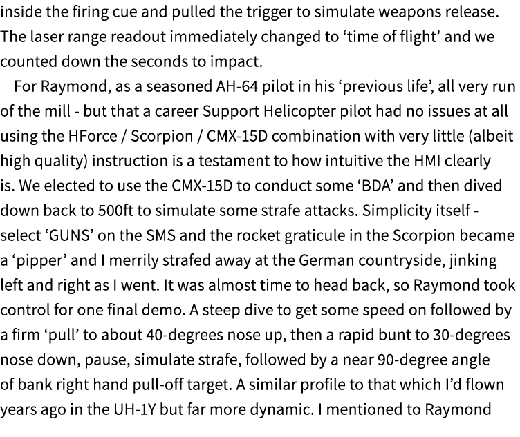 inside the firing cue and pulled the trigger to simulate weapons release. The laser range readout immediately changed...